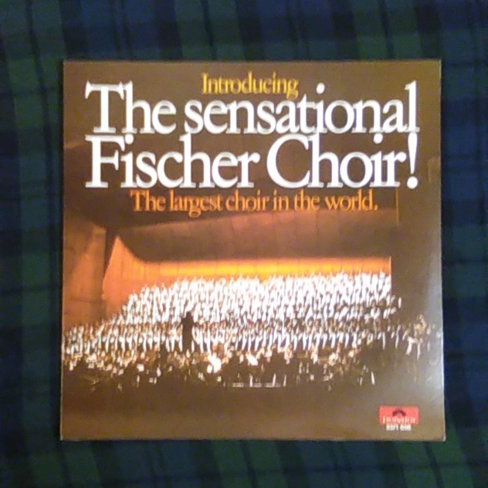 Introducing The Sensational Fischer Choir ! The Largest Choir In The World Lp